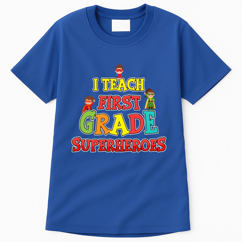 Teacher Superhero I Teach First Grade Superheroes Gift Tall T-Shirt
