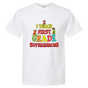 Teacher Superhero I Teach First Grade Superheroes Gift Garment-Dyed Heavyweight T-Shirt