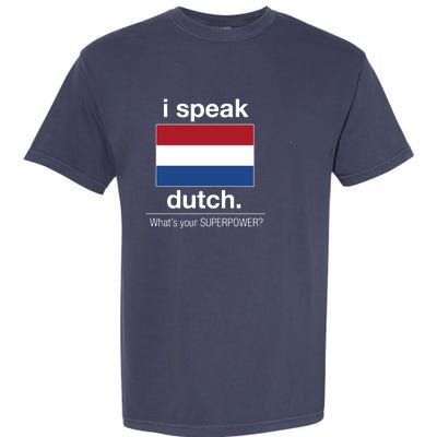 T Shirt I Speak Dutch Bilingual People Funny Gift Teacher Professor Garment-Dyed Heavyweight T-Shirt