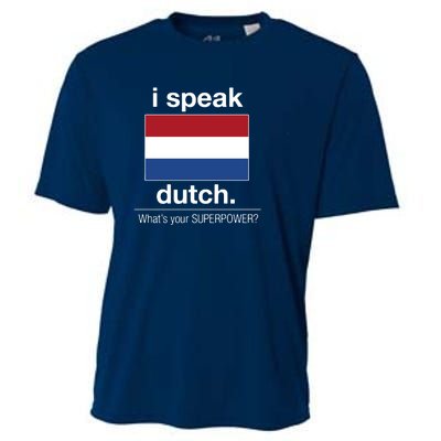 T Shirt I Speak Dutch Bilingual People Funny Gift Teacher Professor Cooling Performance Crew T-Shirt