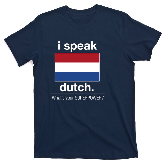 T Shirt I Speak Dutch Bilingual People Funny Gift Teacher Professor T-Shirt