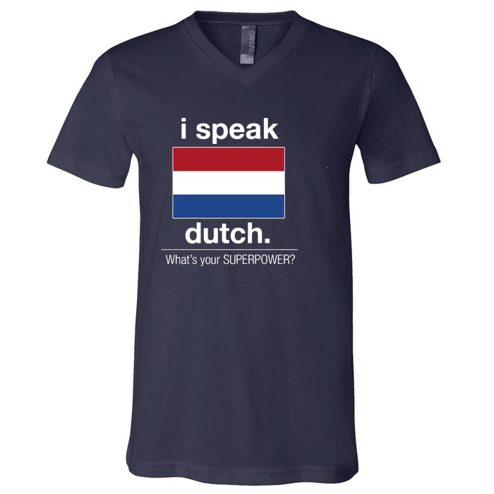 T Shirt I Speak Dutch Bilingual People Funny Gift Teacher Professor V-Neck T-Shirt