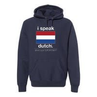 T Shirt I Speak Dutch Bilingual People Funny Gift Teacher Professor Premium Hoodie