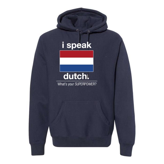 T Shirt I Speak Dutch Bilingual People Funny Gift Teacher Professor Premium Hoodie