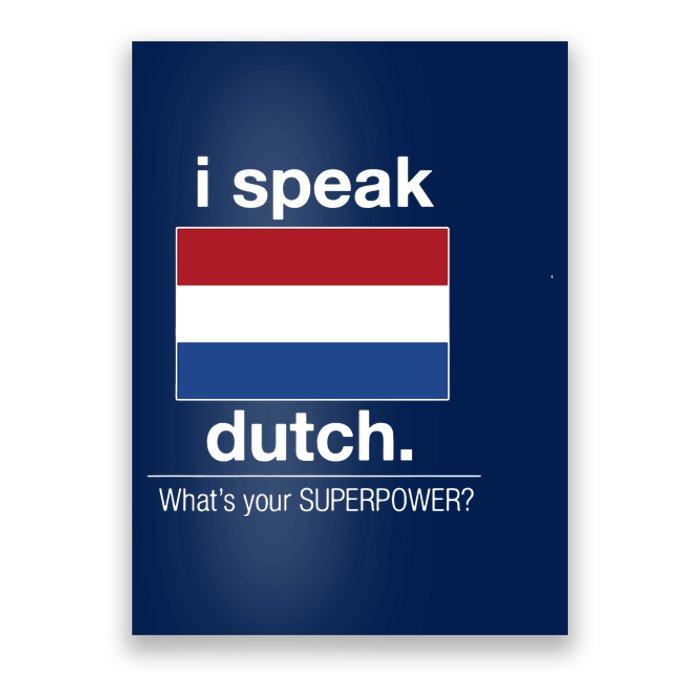 T Shirt I Speak Dutch Bilingual People Funny Gift Teacher Professor Poster