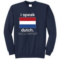 T Shirt I Speak Dutch Bilingual People Funny Gift Teacher Professor Tall Sweatshirt