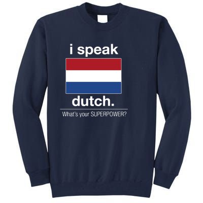 T Shirt I Speak Dutch Bilingual People Funny Gift Teacher Professor Tall Sweatshirt