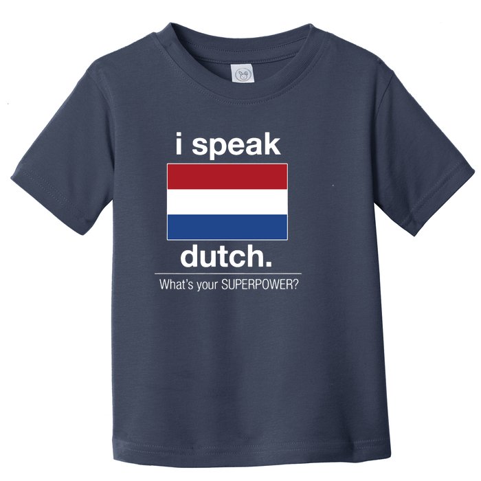 T Shirt I Speak Dutch Bilingual People Funny Gift Teacher Professor Toddler T-Shirt