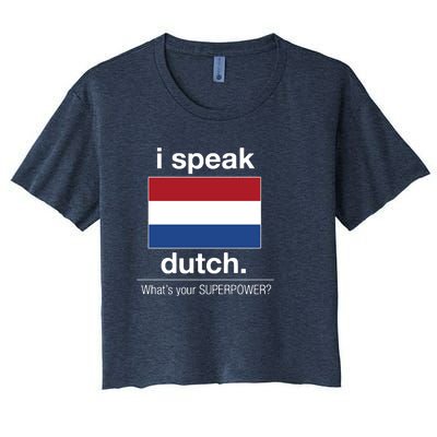 T Shirt I Speak Dutch Bilingual People Funny Gift Teacher Professor Women's Crop Top Tee