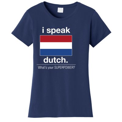 T Shirt I Speak Dutch Bilingual People Funny Gift Teacher Professor Women's T-Shirt