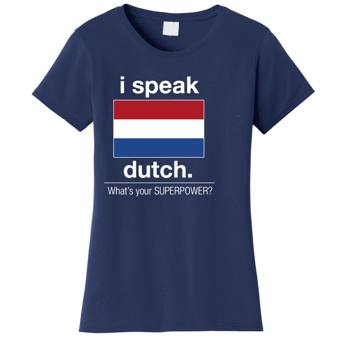 T Shirt I Speak Dutch Bilingual People Funny Gift Teacher Professor Women's T-Shirt