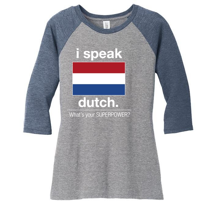 T Shirt I Speak Dutch Bilingual People Funny Gift Teacher Professor Women's Tri-Blend 3/4-Sleeve Raglan Shirt