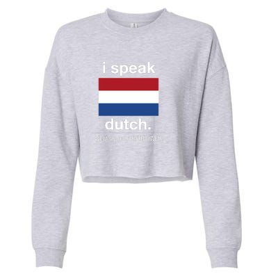 T Shirt I Speak Dutch Bilingual People Funny Gift Teacher Professor Cropped Pullover Crew