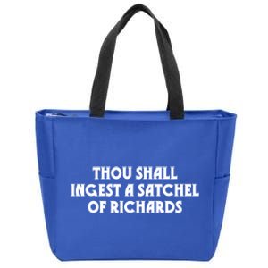 Thou Shall Ingest A Satchel Of Richards Eat A Bag Of Dicks Gift Zip Tote Bag