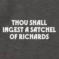 Thou Shall Ingest A Satchel Of Richards Eat A Bag Of Dicks Gift Vector Backpack