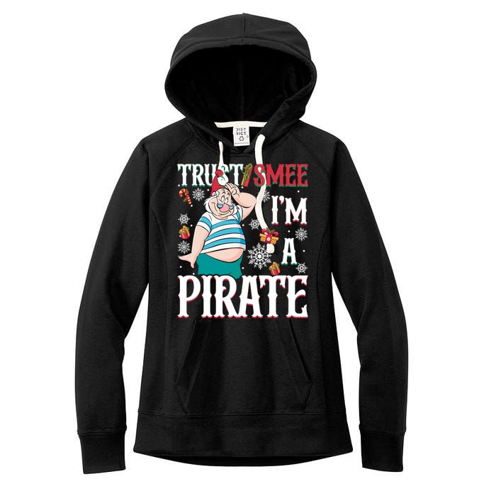 Trust Smee IM A Pirate Mr Smee Santa Christmas Xmas Women's Fleece Hoodie