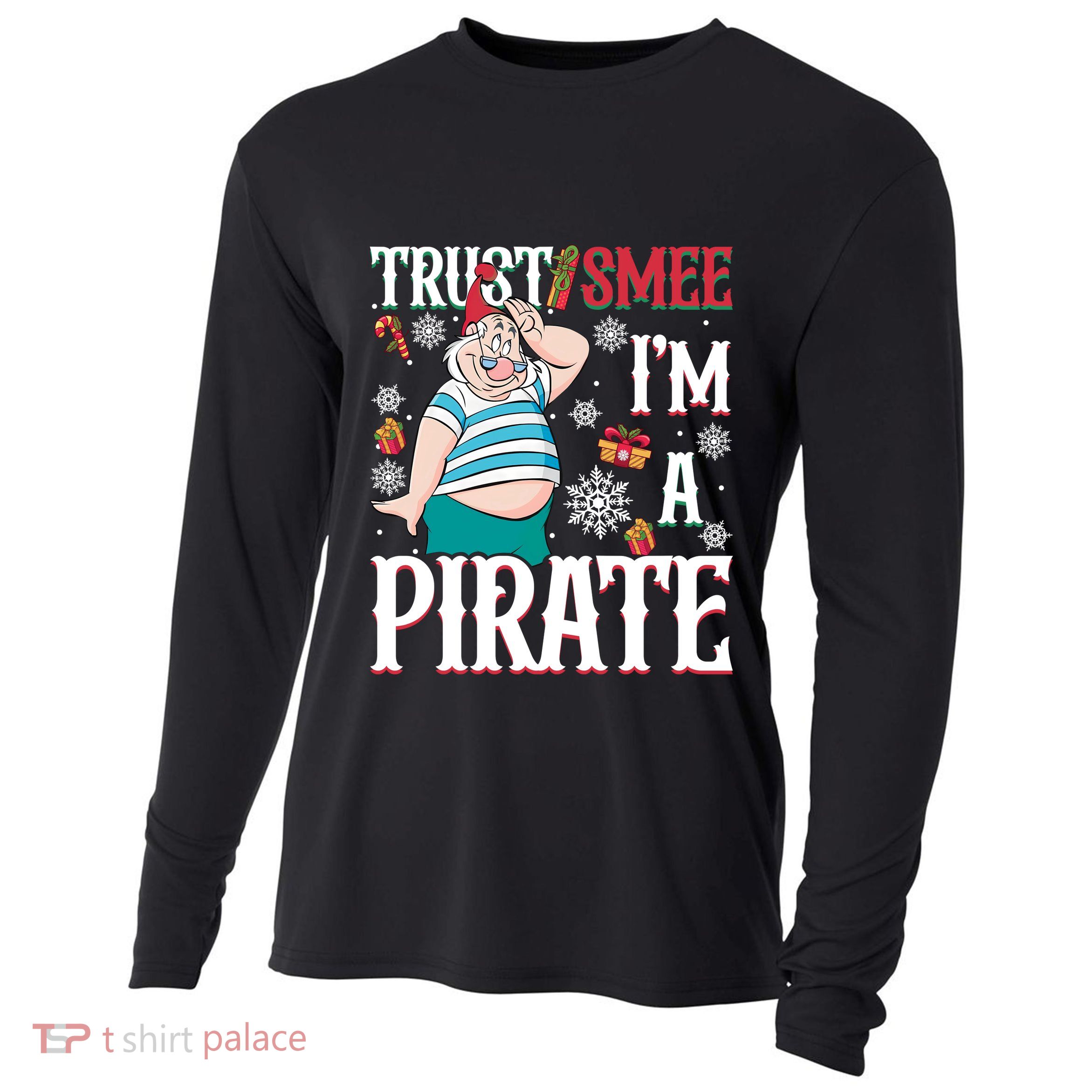 Trust Smee IM A Pirate Mr Smee Santa Christmas Xmas Cooling Performance Long Sleeve Crew