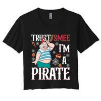 Trust Smee IM A Pirate Mr Smee Santa Christmas Xmas Women's Crop Top Tee