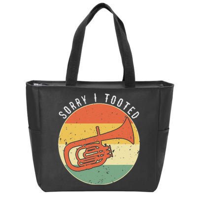 Tuba Sorry I Tooted Marching Band Tuba Zip Tote Bag