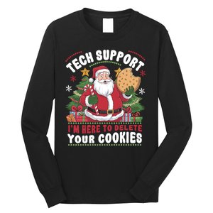 Tech Support IM Here To Delete Your Cookies Long Sleeve Shirt