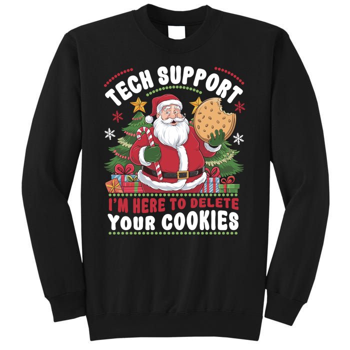 Tech Support IM Here To Delete Your Cookies Sweatshirt