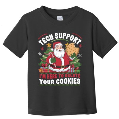 Tech Support IM Here To Delete Your Cookies Toddler T-Shirt