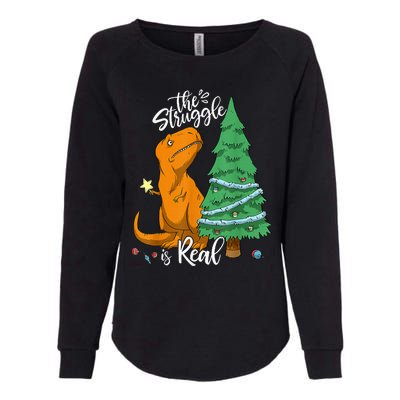 The Struggle Is Real Dinosaur Trex Christmas Tree Xmas Funny  Womens California Wash Sweatshirt