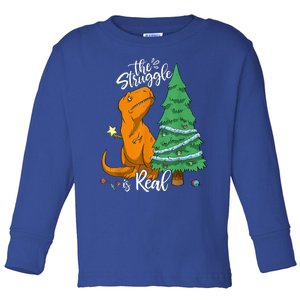 The Struggle Is Real Dinosaur Trex Christmas Tree Xmas Funny  Toddler Long Sleeve Shirt