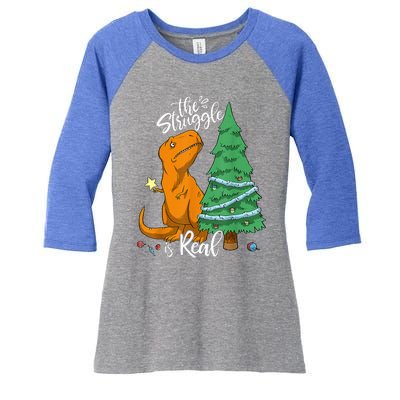 The Struggle Is Real Dinosaur Trex Christmas Tree Xmas Funny  Women's Tri-Blend 3/4-Sleeve Raglan Shirt