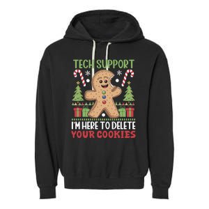 Tech Support I'M Here To Delete Your Cookies Garment-Dyed Fleece Hoodie