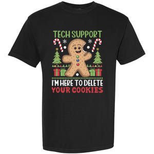 Tech Support I'M Here To Delete Your Cookies Garment-Dyed Heavyweight T-Shirt