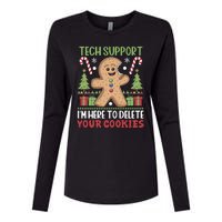 Tech Support I'M Here To Delete Your Cookies Womens Cotton Relaxed Long Sleeve T-Shirt