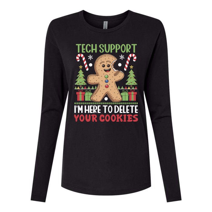 Tech Support I'M Here To Delete Your Cookies Womens Cotton Relaxed Long Sleeve T-Shirt