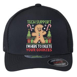 Tech Support I'M Here To Delete Your Cookies Flexfit Unipanel Trucker Cap