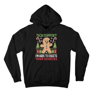 Tech Support I'M Here To Delete Your Cookies Hoodie