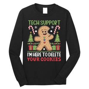 Tech Support I'M Here To Delete Your Cookies Long Sleeve Shirt