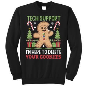 Tech Support I'M Here To Delete Your Cookies Sweatshirt