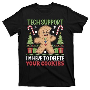 Tech Support I'M Here To Delete Your Cookies T-Shirt