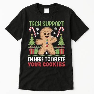 Tech Support I'M Here To Delete Your Cookies Tall T-Shirt