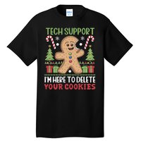 Tech Support I'M Here To Delete Your Cookies Tall T-Shirt