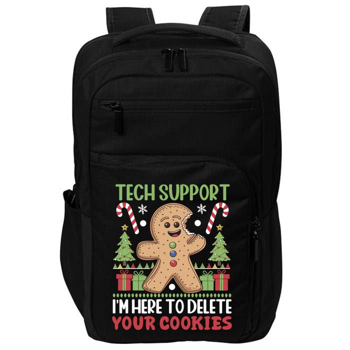 Tech Support I'M Here To Delete Your Cookies Impact Tech Backpack