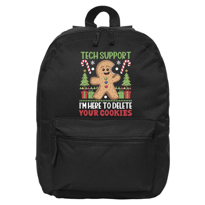 Tech Support I'M Here To Delete Your Cookies 16 in Basic Backpack