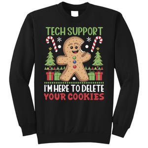 Tech Support I'M Here To Delete Your Cookies Tall Sweatshirt