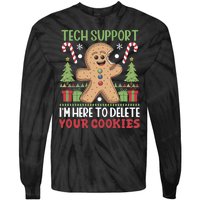 Tech Support I'M Here To Delete Your Cookies Tie-Dye Long Sleeve Shirt