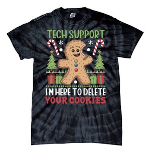 Tech Support I'M Here To Delete Your Cookies Tie-Dye T-Shirt