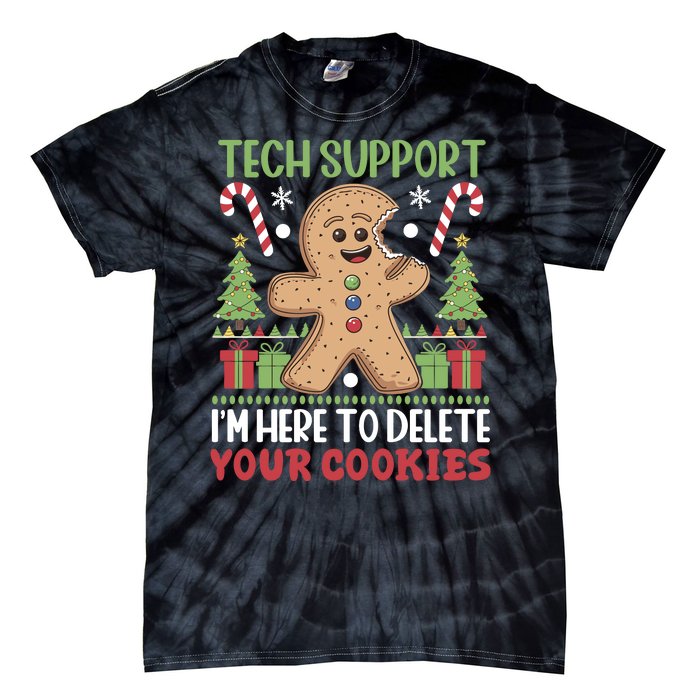 Tech Support I'M Here To Delete Your Cookies Tie-Dye T-Shirt