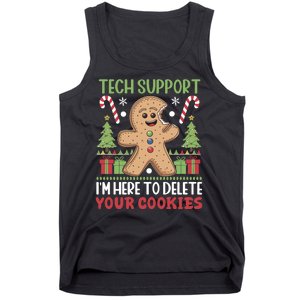 Tech Support I'M Here To Delete Your Cookies Tank Top