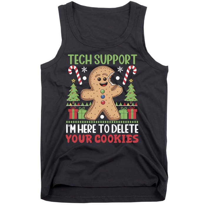 Tech Support I'M Here To Delete Your Cookies Tank Top