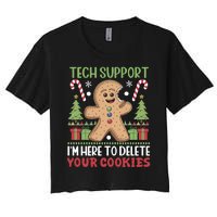 Tech Support I'M Here To Delete Your Cookies Women's Crop Top Tee