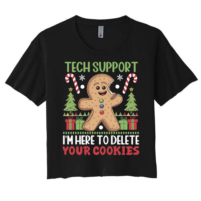 Tech Support I'M Here To Delete Your Cookies Women's Crop Top Tee